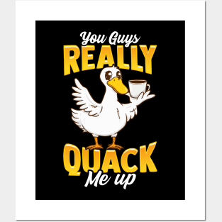 Cute & Funny You Guys Really Quack Me Up Duck Pun Posters and Art